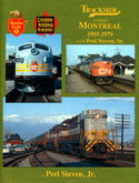 Trackside around Montreal 1955 - 1979 with Peel Steven, Sr. (Trk #62)