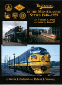 Trackside in the Mid-Atlantic States 1946-1959 with V. Purn and J. Knauff (Trk #63)