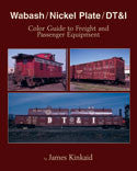 Wabash / Nickel Plate / DT&I Color Guide to Freight & Passenger Equipment