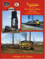 Trackside ﻿around Eastern Ohio 1965-1995 with Dave McKay (Trk #71)