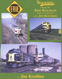 Trackside along the Erie Railroad and its Connections with Jim Kostibos (Trk #78)