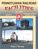 Pennsylvania Railroad Facilities In Color Volume 5: Harrisburg Div.-Passenger Lines