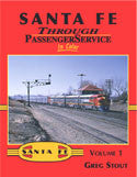 Santa Fe Through Passenger Service In Color Volume 1