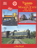 Trackside around Mason City 1958-1978 ﻿with Soph Marty (Trk #83)