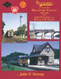 Trackside around the Delaware Valley 1960-1983 with John Stroup and William Tilden (Trk #88)