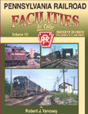 Pennsylvania Railroad Facilities In Color Volume 15: Buckeye Division, Columbus Union Depot and West