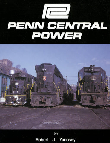 Penn Central Power 25th Anniversary Edition Reprint
