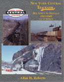 New York Central Trackside Big Apple to Buffalo 1965-1969 ﻿with Al Roberts (Trk #97)