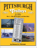 Pittsburgh Trolleys In Color Volume 1