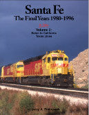 Santa Fe The Final Years 1980-1996 In Color Volume 2: Belen to California Texas Lines