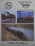 Susquehanna Trackside 1954-1968 with Albert T. Holtz and Walter E. Zullig, Jr. (Trk #103)