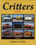 Railroad Critters In Color Volume 5