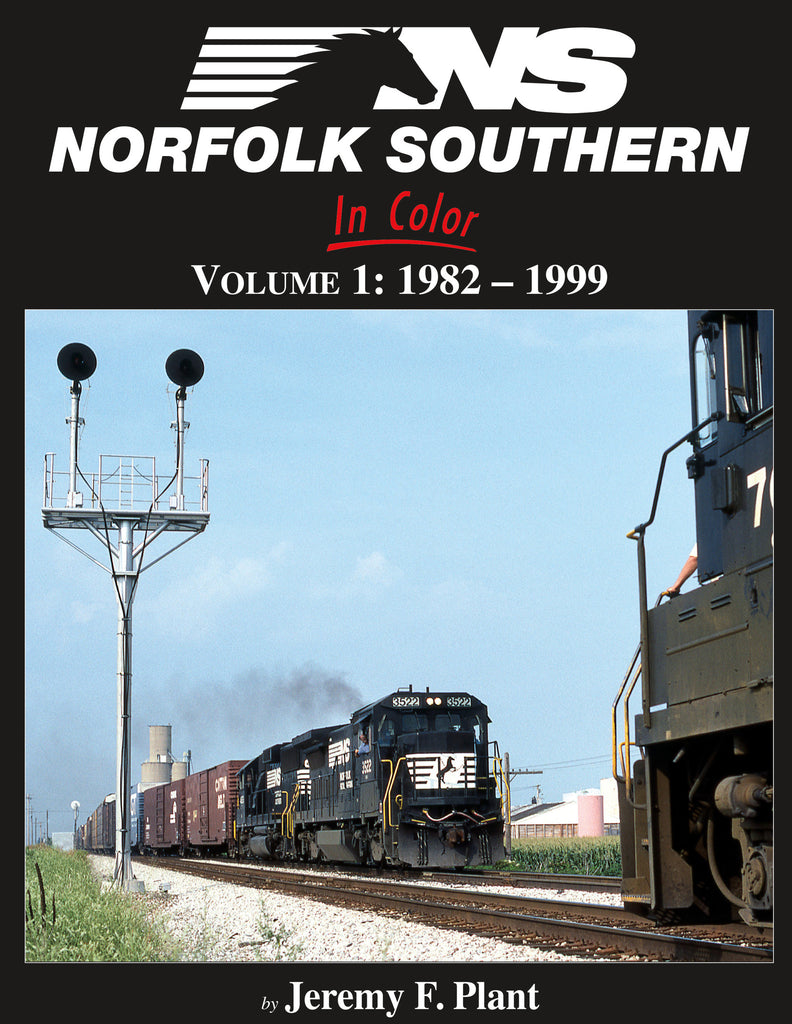 Norfolk Southern In Color: Volume 1: 1982-1999