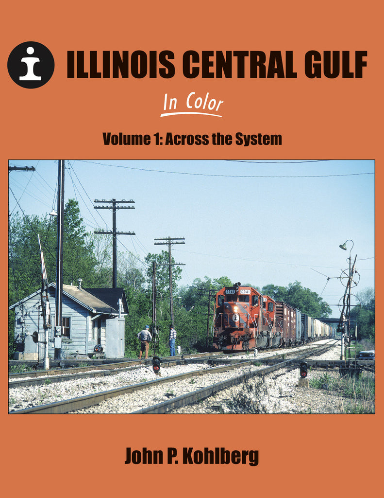 Illinois Central Gulf Volume 1: Across the System