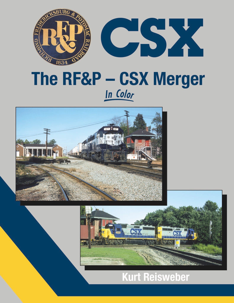 CSX: The RF&P - CSX Merger In Color
