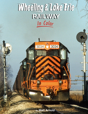 Wheeling & Lake Erie Railway In Color