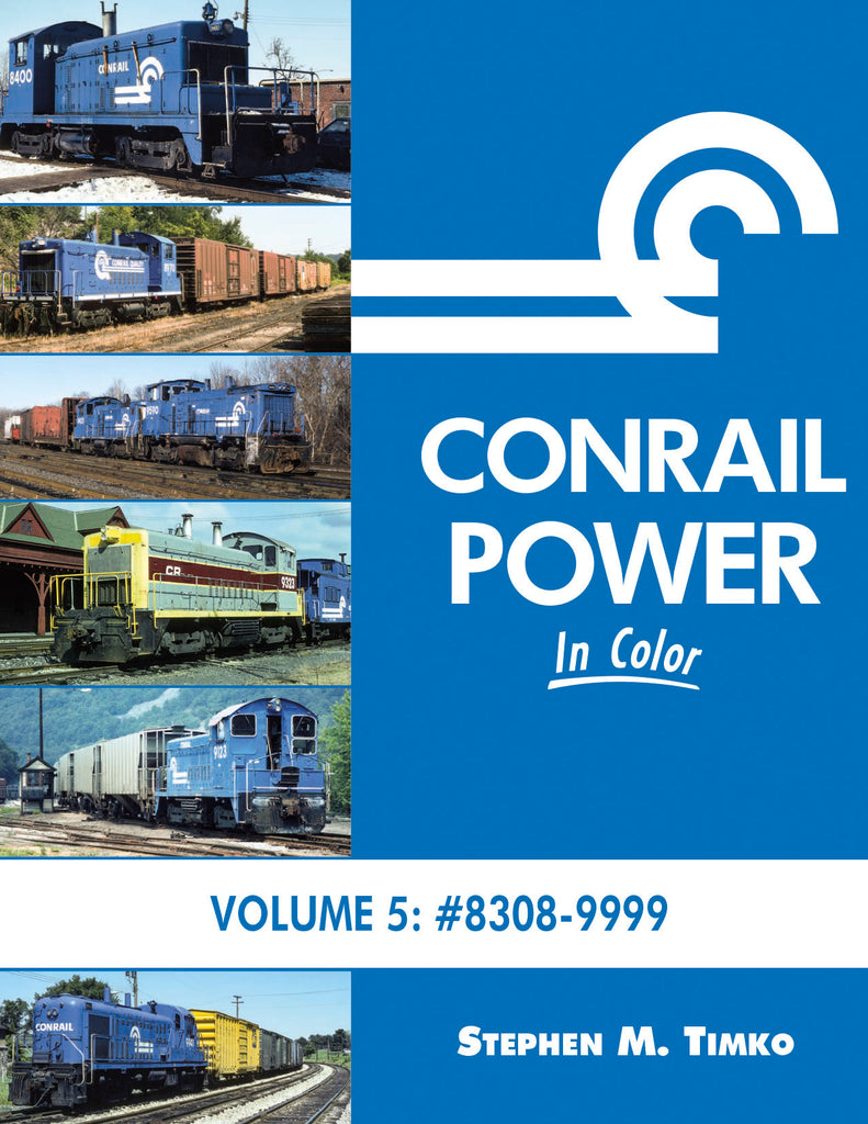 Conrail Power In Color V5: 8308-9999