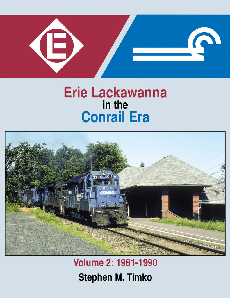 Erie Lackawanna in the Conrail Era V2: 1981-1990