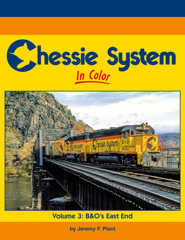 Chessie System In Color Volume 3: B&O's East End