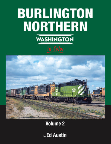Burlington Northern Washington In Color Volume 2