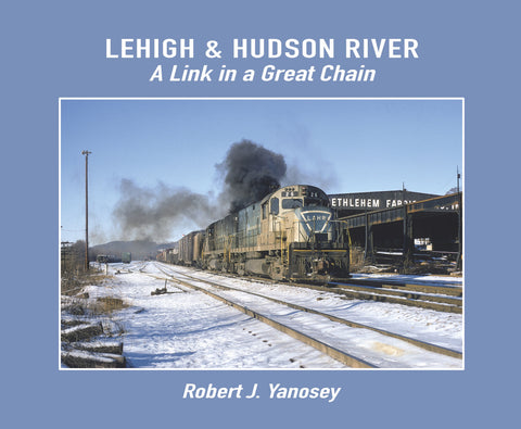 Lehigh & Hudson River - A Link in a Great Chain (Softcover)