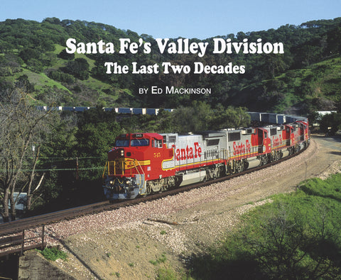 Santa Fe's Valley Division - The Last Two Decades (Softcover)