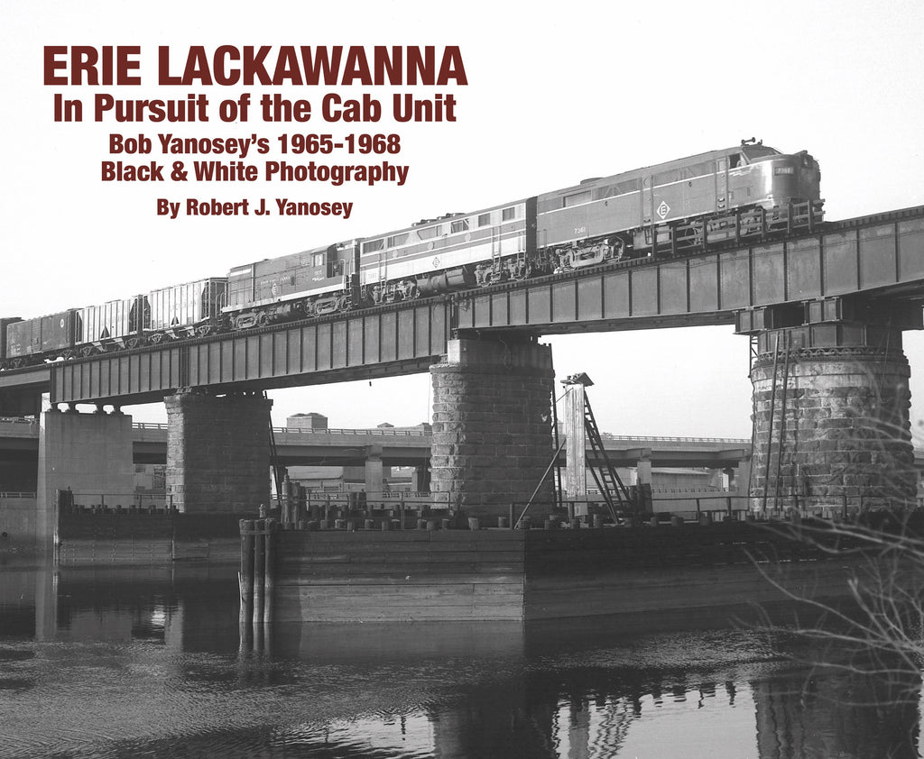 Erie Lackawanna In Pursuit of the Cab Unit (Softcover)