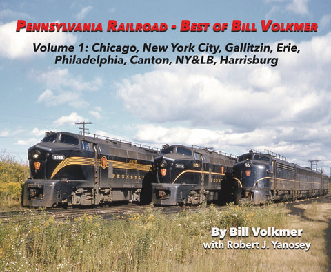 Pennsylvania Railroad - Best of Bill Volkmer Volume 1 (Softcover)