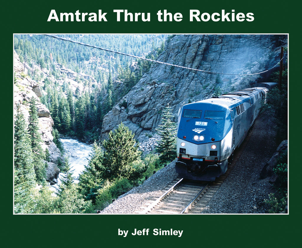 Amtrak Thru the Rockies (Softcover)