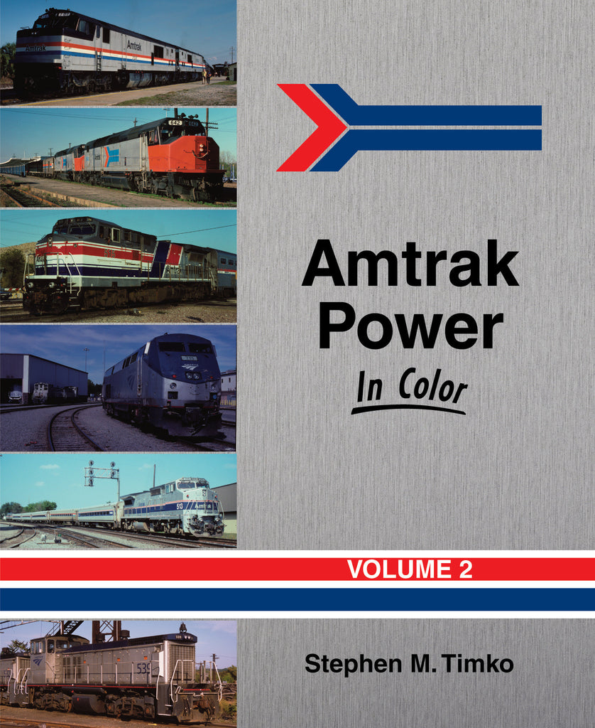 Amtrak Power In Color Vol 2