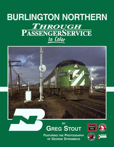 Burlington Northern Through Passenger Service In Color