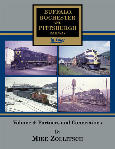 Buffalo, Rochester & Pittsburgh In Color Vol. 4: Partners and Connections