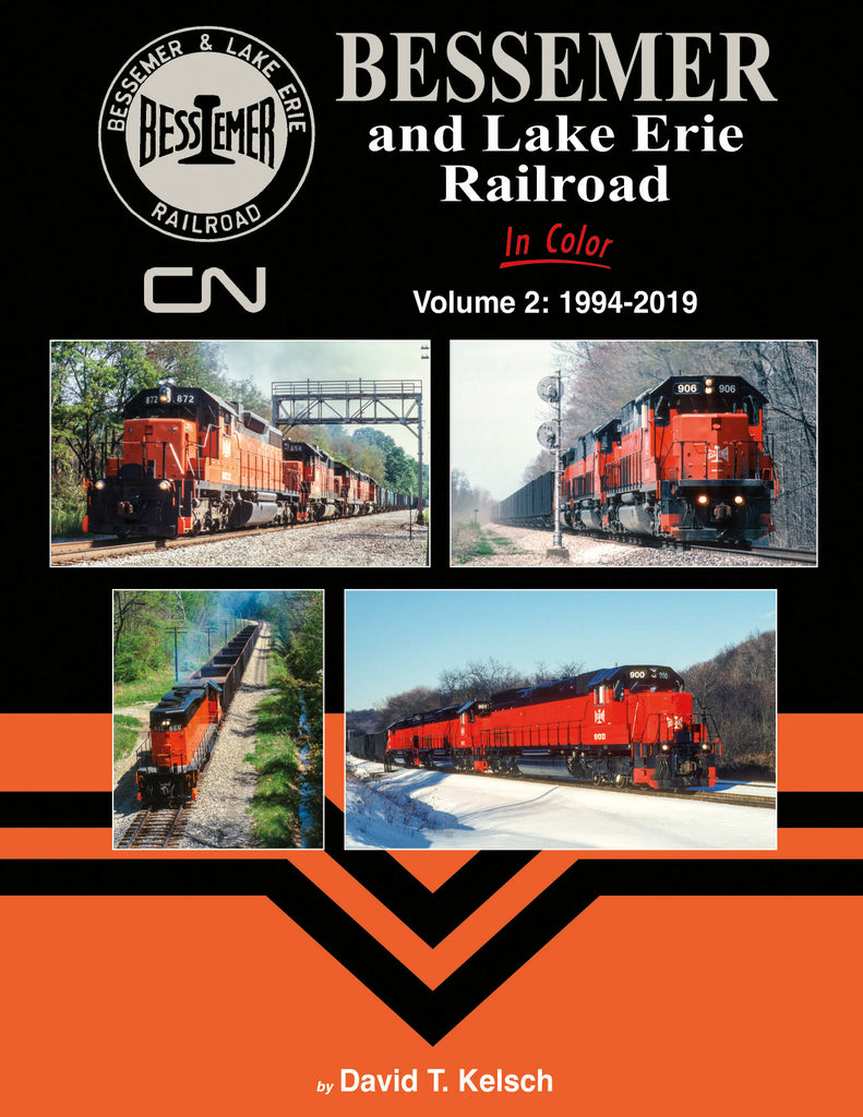 Bessemer and Lake Erie Railroad In Color Volume 2: 1994-2019