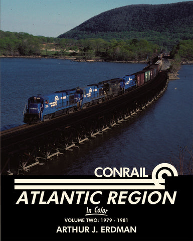 Conrail Atlantic Region In Color Volume 2: 1979-1981