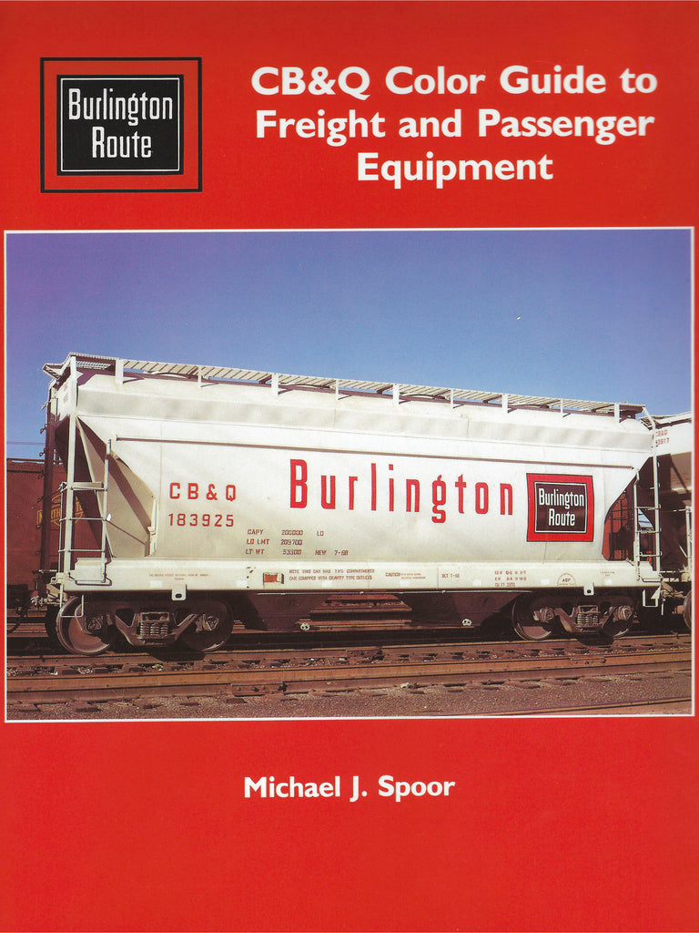 CB&Q Color Guide to Freight and Passenger Equipment