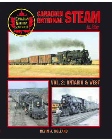 Canadian National Steam In Color Volume 2: Ontario & West