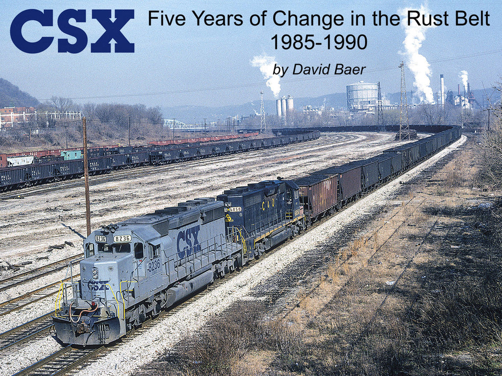CSX: Five Years of Change in the Rust Belt 1985-1990 (eBook)