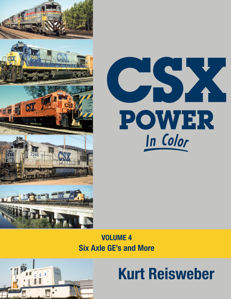 CSX Power In Color V4: 6 Axle GE's & More