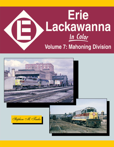 Erie Lackawanna In Color Volume 7: Mahoning Division