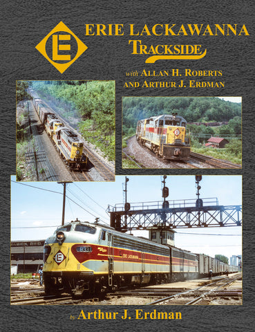 Erie Lackawanna Trackside with Allan H. Roberts & Arthur J. Erdman (Trk #125)
