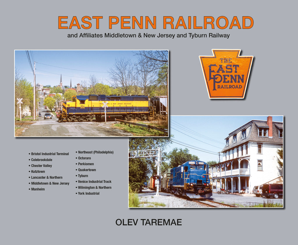 East Penn Railroad and Affiliates Middletown & New Jersey and Tyburn Railway (Softcover)