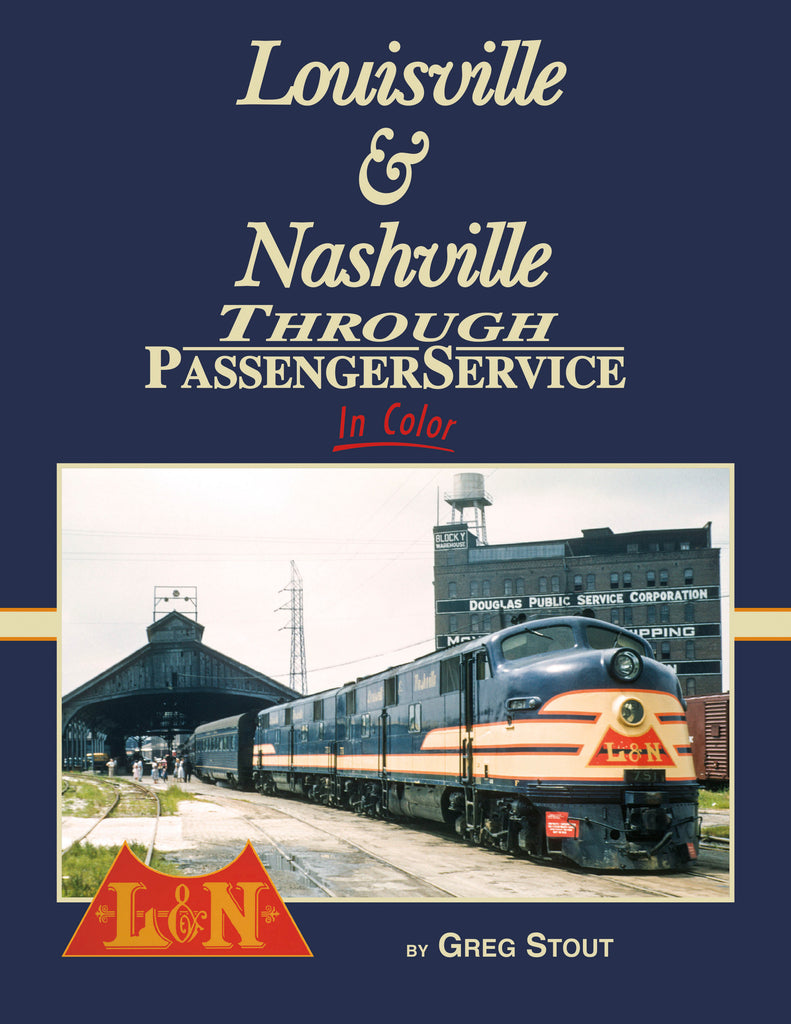 Louisville & Nashville Through Passenger Service In Color