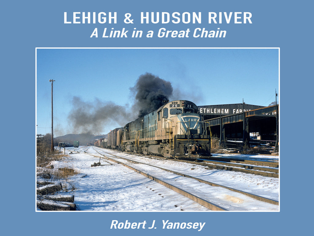 Lehigh & Hudson River - A Link in a Great Chain (eBook)