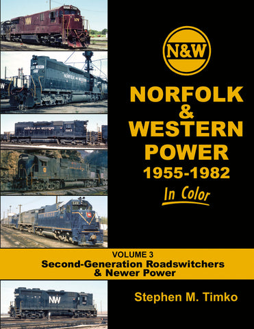 Norfolk & Western Power 1955-82 In Color V3: 2nd Gen. Roadswitchers & Newer Power