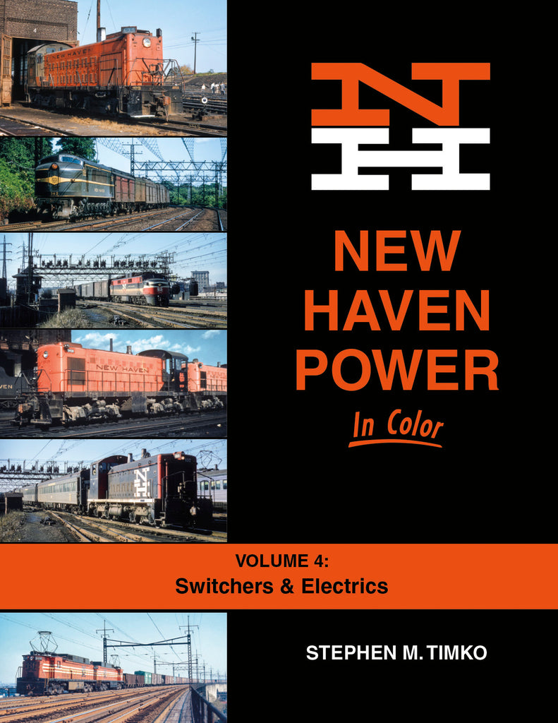 New Haven Power In Color Volume 4: Switchers & Electrics