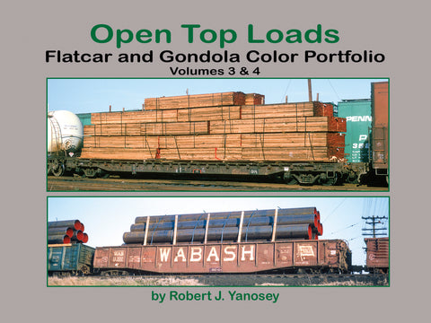 Open Top Loads: Flatcar and Gondola Color Portfolio Volumes 3 & 4 (eBook)
