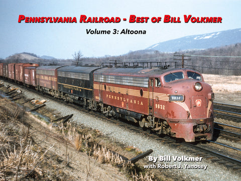 Pennsylvania Railroad - Best of Bill Volkmer Volume 3  (eBook)