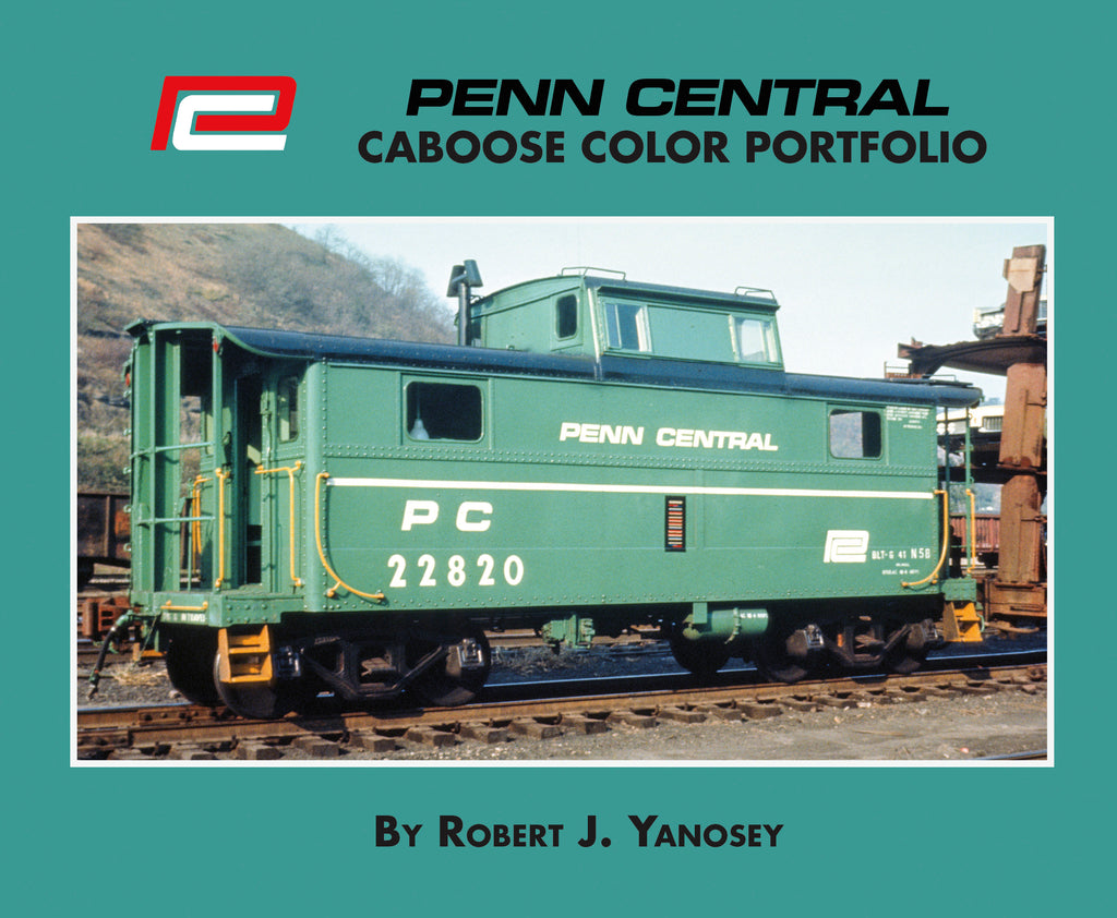 Penn Central Caboose Color Portfolio (Softcover)