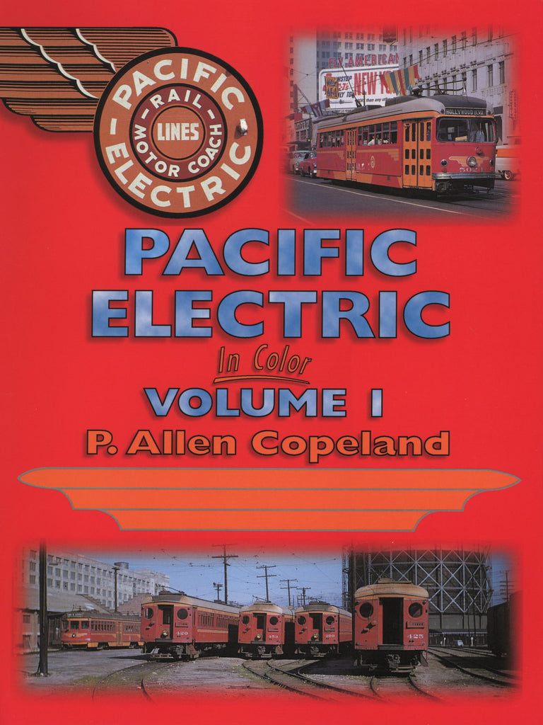 Pacific Electric In Color Volume 1