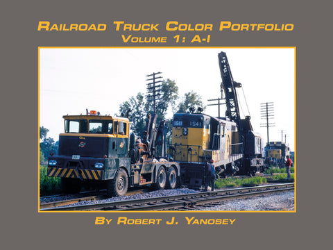 Railroad Truck Color Portfolio Volume 1: A-I (eBook)
